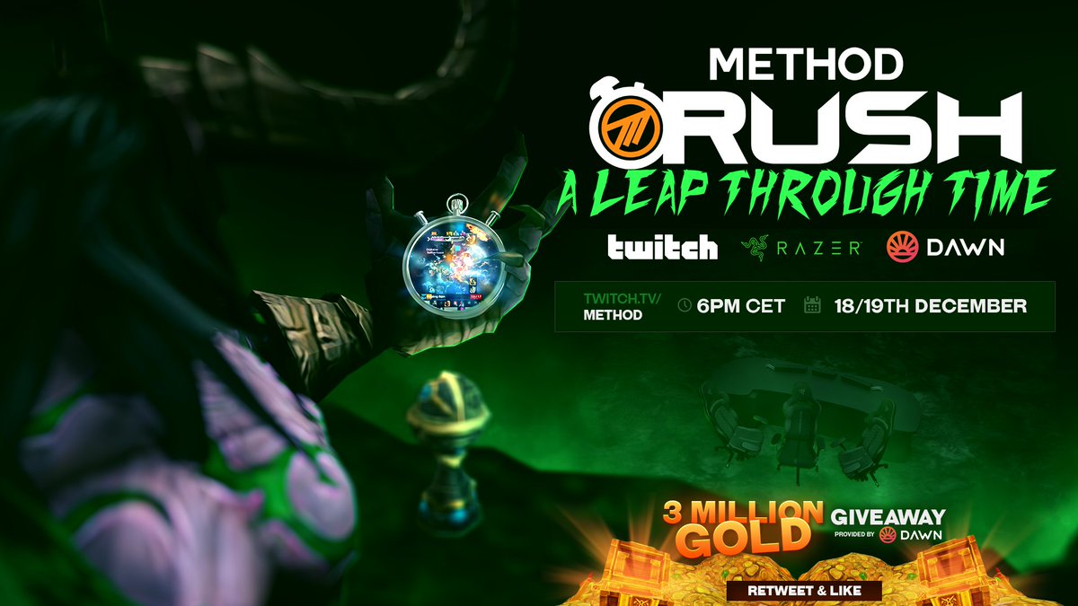 🚨 Method Rush: A Leap Through Time 🚨

Be ready to face old enemies &amp; battle it out in this all new Legion Timewalking M+ event!

📅 Dec 18+19
⏰ 6PM CET
📺 twitch.tv/method

Read more: method.gg/method-rush-a-…

RT/LIKE TO ENTER &amp; WIN 3 MILLION GOLD PROVIDED BY <a href="/dawneurope/">Dawn</a>