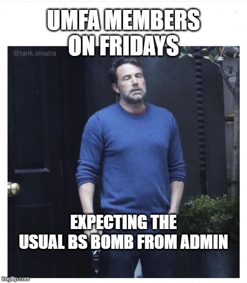 IsabelleKirouac's tweet photo. We have come to dread Fridays. Let's hope that the @umanitoba admin won't present their response to our proposal in a misleading way this time. 

#umfa2021 #uofmstrikememes #umfastrong

@UMFA_FAUM https://t.co/1j4kCD1rQh