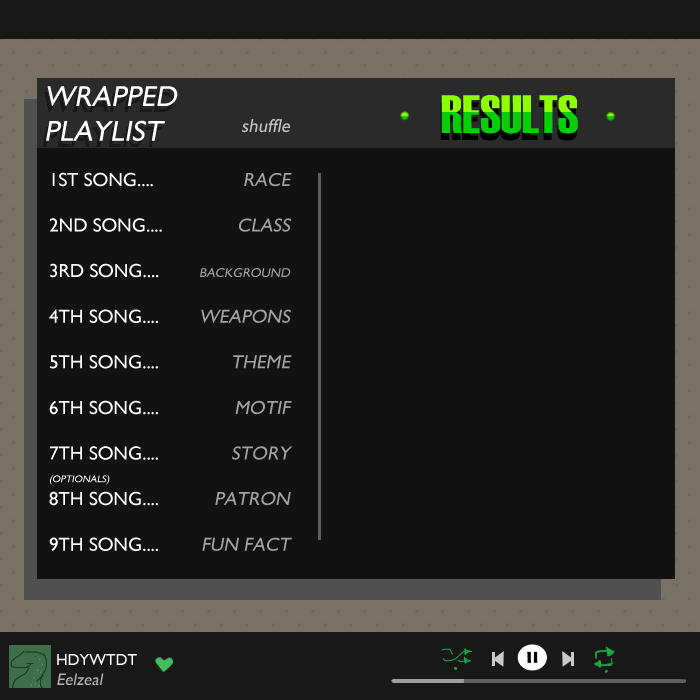 Eelzeal's tweet photo. Hey there! With Spotify Wrapped playlists out, I thought it'd be fun to make one of those "shuffle playlist" oc builders! Graphic design is my passion. Lemme know if you end up using it, I put an example as well in case anyone needs that! Have fun :) ! RTs welcomed !! https://t.co/mRDoqnsmG3