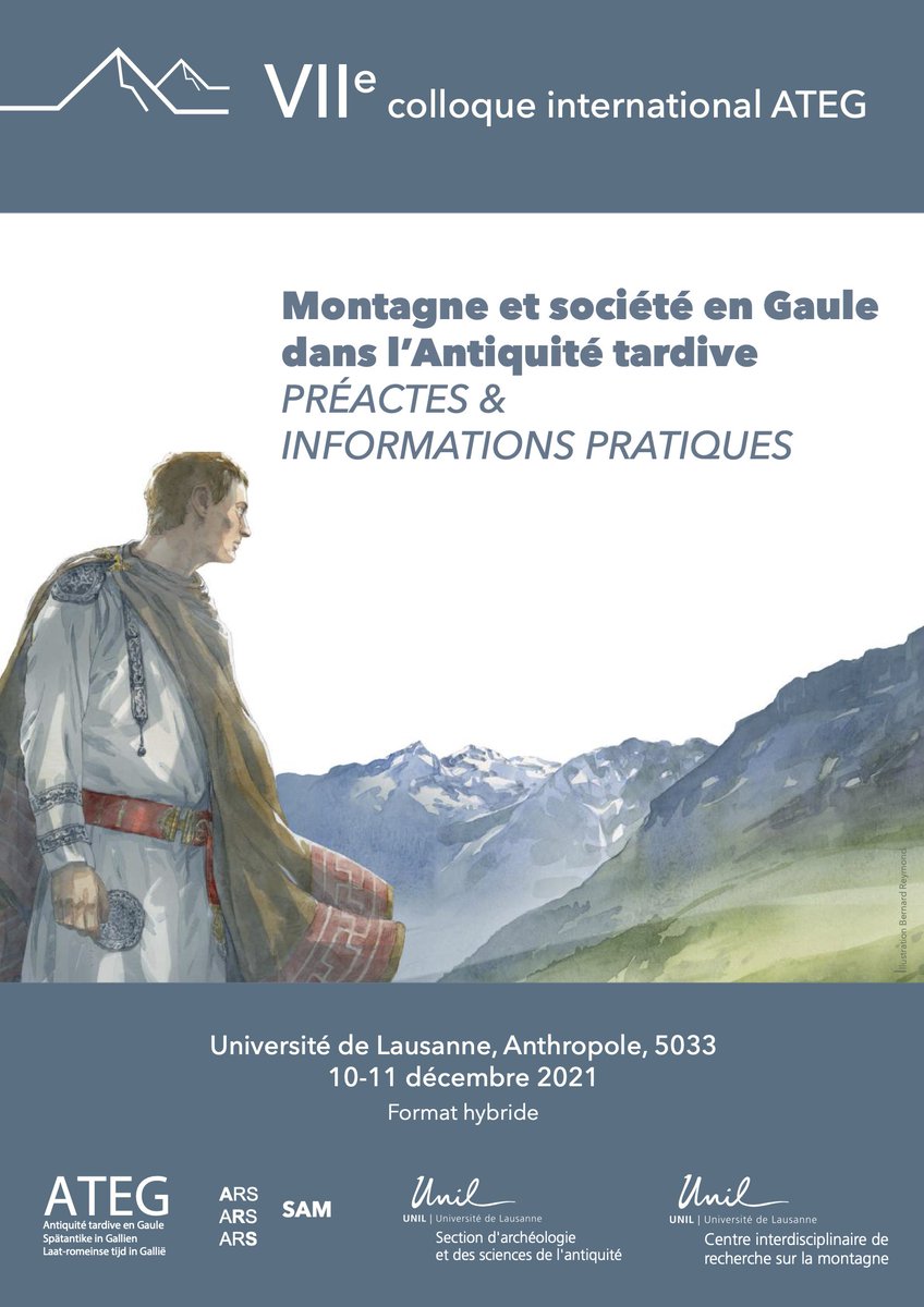 ATEG99934177's tweet photo. Les pré-actes du colloque Antiquité tardive en Gaule VII "Montagne et société en Gaule dans l'Antiquité tardive" (Lausanne 10-11 décembre / Hybride via zoom sont disponibles. Vous y trouverez tous les détails pratiques https://t.co/Fd7NhPPzyX https://t.co/hYoTEWmiHH