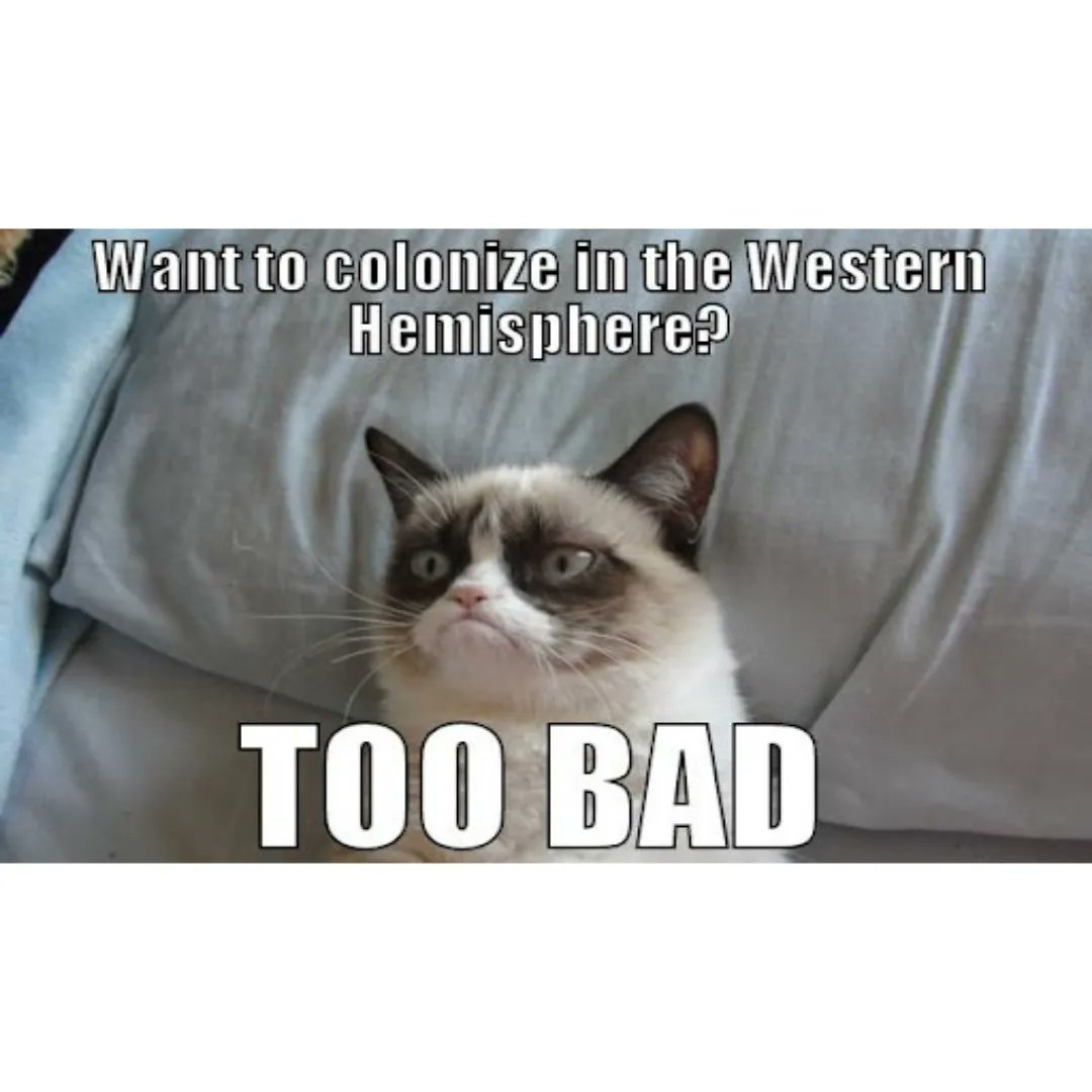 HTDSpod's tweet photo. #HistoryMemeFriday
This is how it happened, right?
RIP Grumpy Cat.
#History #HistoryMeme #AmericanHistory #AmericanHistoryMeme #GrumpyCat #GrumpyCatMeme #HTDS #HTDSMeme #MonroeDoctrine #TooBad https://t.co/u5K86L4lFf