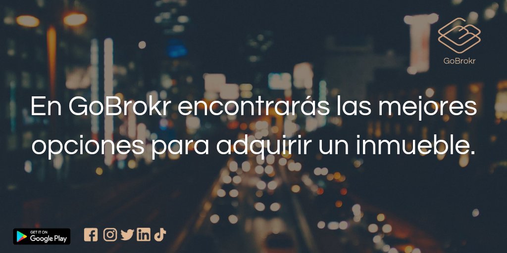 GoBrokr's tweet photo. Descarga la app de GoBrokr, la cual te permitirá acelerar y facilitar la búsqueda de tu propiedad.🏡
"Con GoBrokr no busques, encuentra" 📲
#servicio #GoBrokr #Inmuebles #trabajo #casa #departamento #bodega #edificio #terreno #app #GooglePlay #compra #venta https://t.co/gCq3nR1Ngk