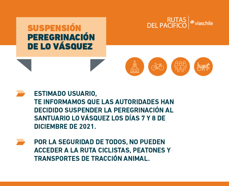 autopista68's tweet photo. [ℹ INFORMAMOS] Por instrucción de autoridades, suspendida la Peregrinación al Santuario Lo Vásquez, el 7 y 8 de diciembre. Por la seguridad de todos, no pueden acceder a la ruta ciclistas, peatones y transportes de tracción animal. #VíasChile https://t.co/MSwicBC8sQ