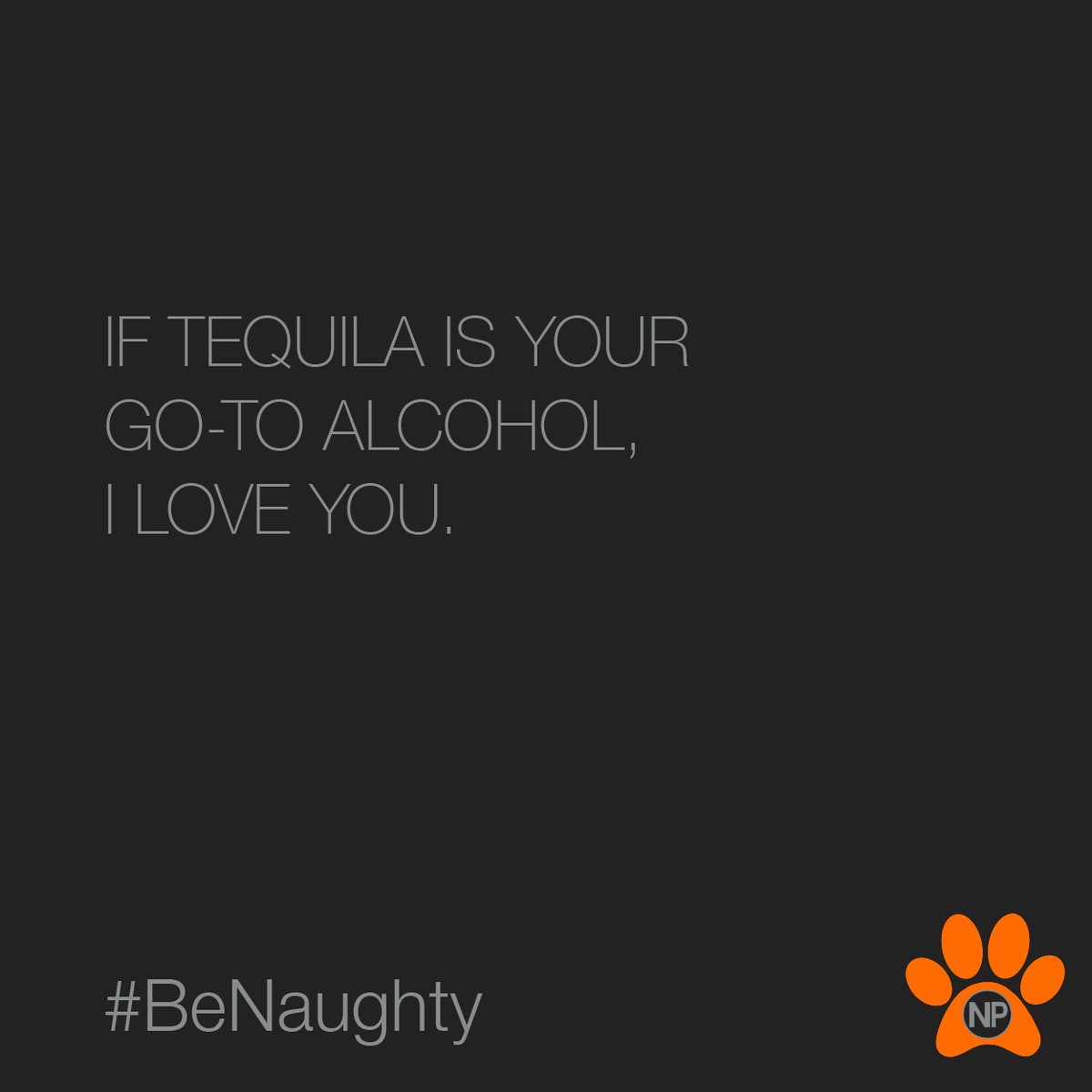 naughtypawsteq's tweet photo. I DO! 🧡 #BeNaughty #BeNice #NaughtyPawsTequila #NPT #GiveBack⁠ https://t.co/VE6QKqgyPe