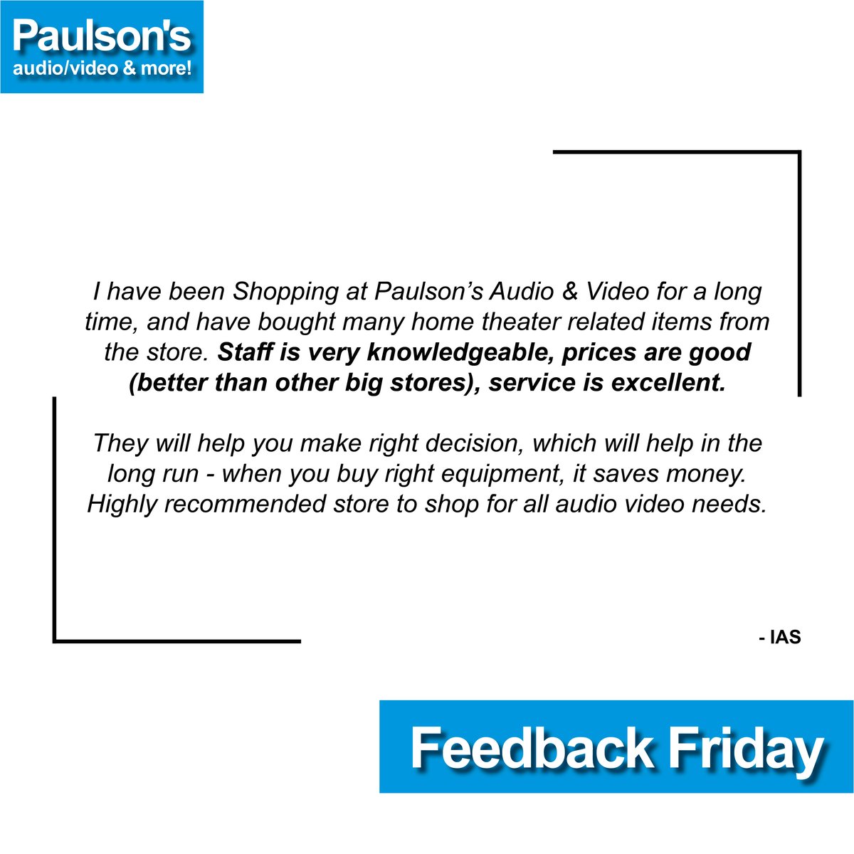 PaulsonsAV's tweet photo. #FeedbackFriday! The right products up front save time &amp; money later. Let us help!
📱248-553-4100 
✉️info@paulsonsav.com 
🌐https://t.co/gOgxP0BOIf
🏦37670 W. 12 Mile Rd, Farmington Hills
#audio #video #TV #HomeTheater #familybusiness #smallbusiness #shopsmall #shoplocal #review https://t.co/x5bVAMREqd