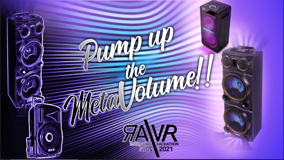 VR_Hackathon's tweet photo. The theme for the 2021 VR/AR hackathon is “Pump up the MetaVolume” 
Join us on https://t.co/OxsDSeMEcd
#VR #ar #hackathon #Semsales #virtualreality #Metaverse https://t.co/GsfNbP9wyH