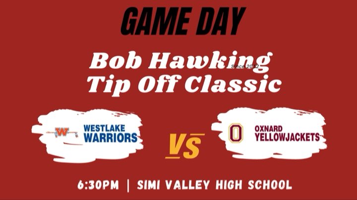 🏀Game Day🏀

Bob Hawking Tip Off Classic 

Oxnard 
<a href="/OxnardBBall/">Oxnard HS Basketball</a> 
🆚
Westlake

⏰6:30PM
📍Simi Valley HS  

<a href="/RichardUrias/">Asst. Supt. Business Services - Oxnard Union</a> <a href="/OxnardHSASB/">Oxnard High's ASB</a> <a href="/ohs_jackets/">Oxnard High School</a> <a href="/vcspreps/">VCS Preps</a> <a href="/TheAcornSports/">Acorn Sports</a>  <a href="/latsondheimer/">eric sondheimer</a> <a href="/Tarek_Fattal/">Tarek Fattal</a> <a href="/pollonpreps/">Jack Pollon</a> <a href="/VCBCAssoc/">VCBCA</a>