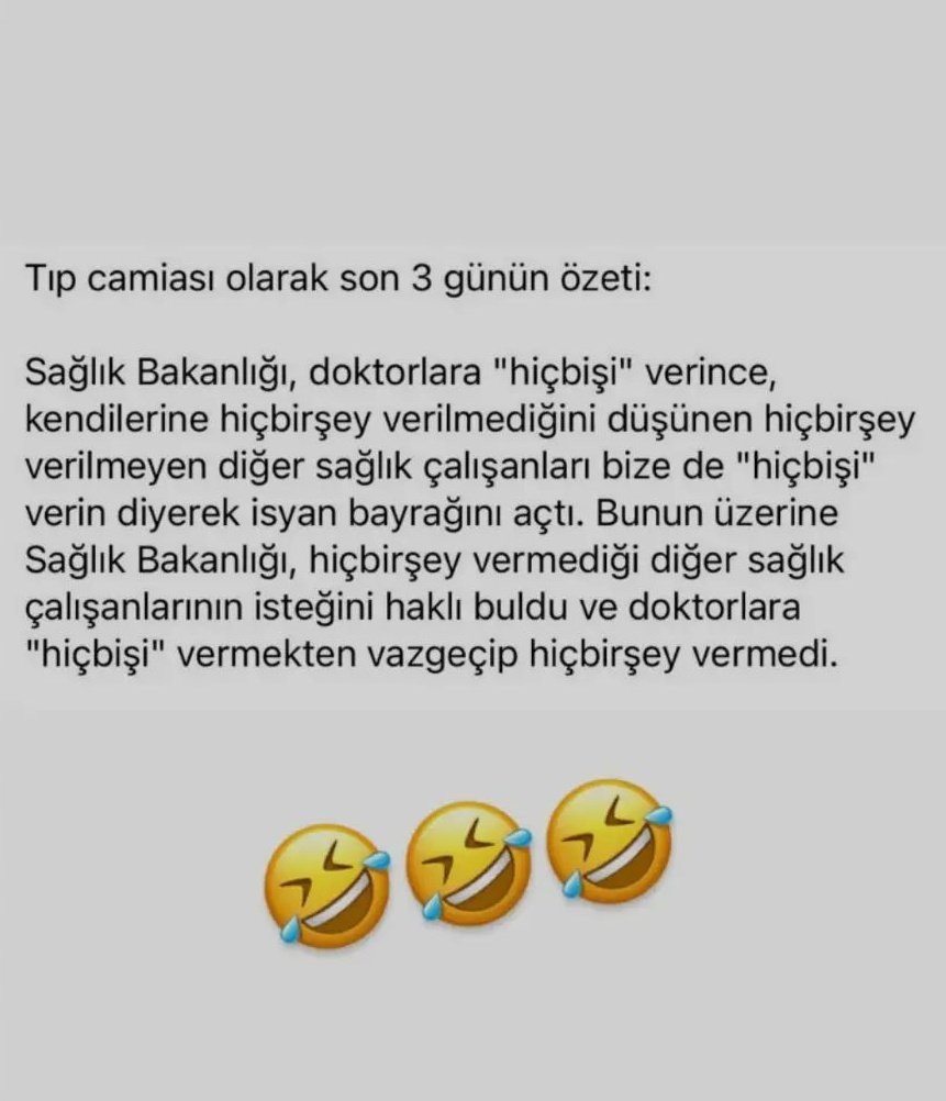 Bir arkadaş paylaşmış bence durumu özetliyor 😃😃