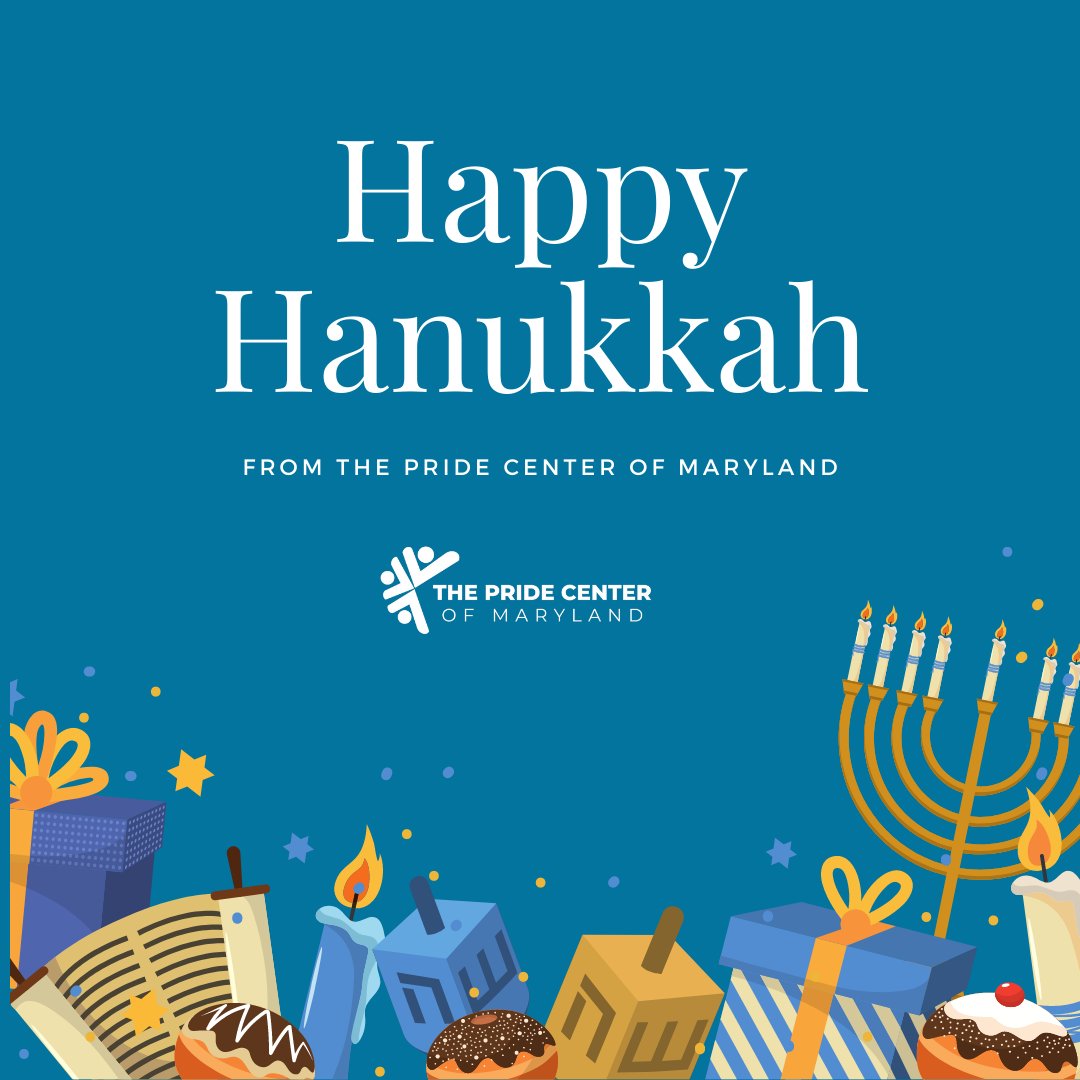 Happy Hanukkah to all that celebrate from the Pride Center of Maryland!