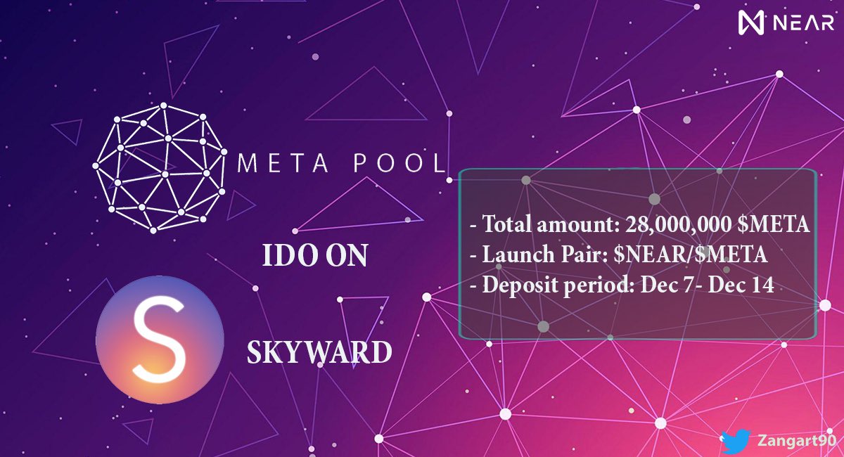 zangart90's tweet photo. Meta Pool @meta_pool will be having an IDO on Skyward. Deposit period begins on December 7th for the 28,000,000 $META Coin available. Details: https://t.co/cbSXKZSrZ7 #Near #MassAdoptionIsNEAR #NearFutureWorld https://t.co/CsHmyyAcNw