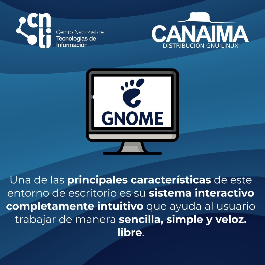 CanaimaGNULinux's tweet photo. GNOME

Es uno de los entornos de escritorio disponibles en tu sistema operativo venezolano Canaima GNU/Linux.

GNOME es:

➖ Robusto.
➖ Intuitivo.
➖ Adaptable.
➖ 100% accesible.

¿Quieres conocer más?

➖ https://t.co/79z8AqIhOz 

#ViernesDeEscritorio https://t.co/4rsOg5QWTe