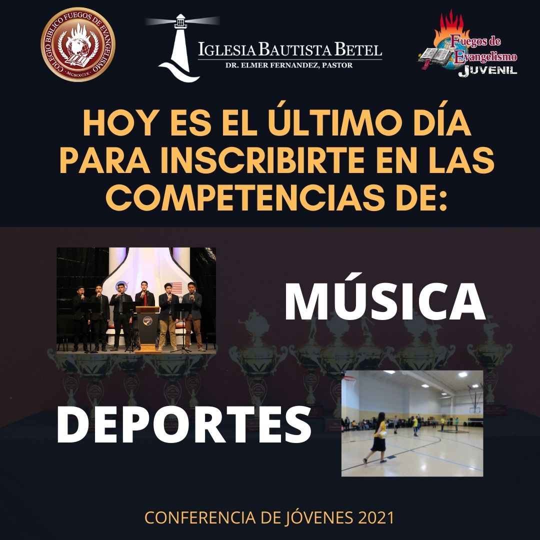HOY ES EL ÚLTIMO DÍA PARA INSCRIBIRTE EN LAS COMPETENCIAS DE MÚSICA Y DEPORTES!

Si  aún no se han inscrito para la Conferencia, todavía tienen oportunidad de hacerlo en: enbetel.org/conferencia-de…
el precio es de $105 por joven.