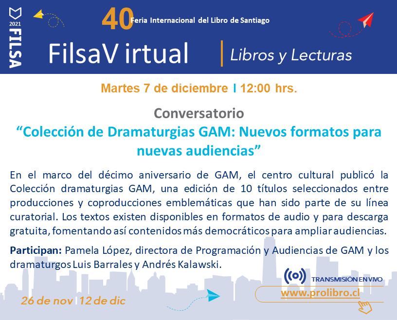 centroGAM's tweet photo. #FilsaVirtual📲 El próximo 7 Dic a las 12h tendremos el conversatorio "Colección de Dramaturgias GAM: Nuevos formatos para nuevas audiencias", donde participará @pamelalopezr, Andres @Kalawski y #LuisBarrales
➡️ Se transmiti en vivo por https://t.co/AsDDOQylWw
¡Nos vemos 😉! https://t.co/5O7U4qGtGc