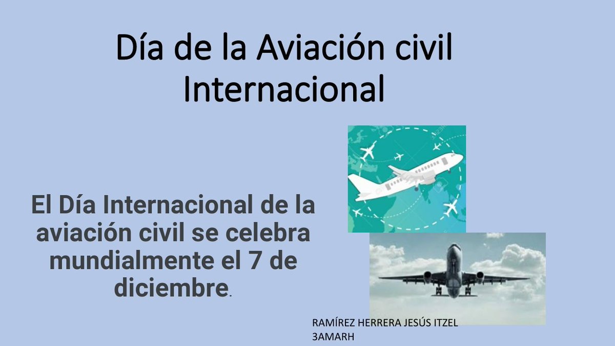 ItzelRa13410888's tweet photo. #3AMARH #DíadelaAviaciónCivilInternacional
7 de Diciembre Día de la Aviación Civil internacional https://t.co/Ekh0m1cbDL