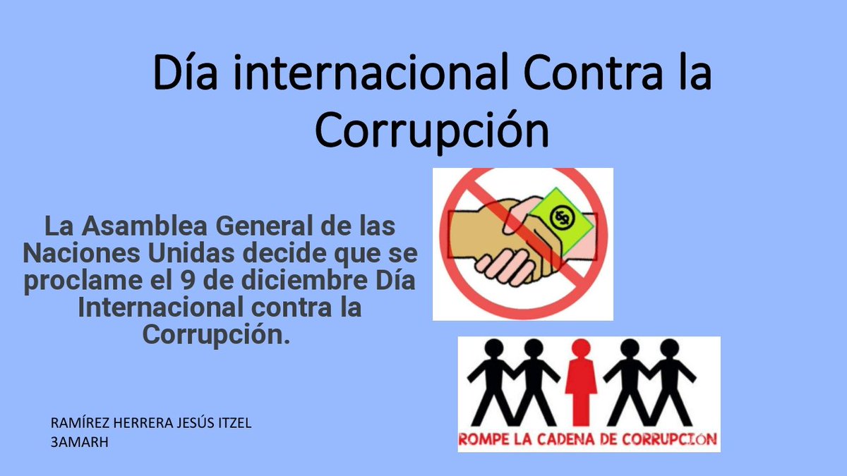 ItzelRa13410888's tweet photo. #3AMARH #DiaInternacionalContraLaCorrupcion 
El 9 de Diciembre se celebra el día Internacional contra la Corrupción https://t.co/KMKDhMCEj9