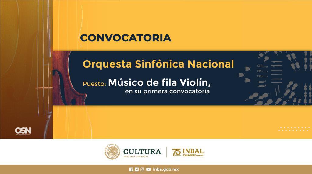 bellasartesinba's tweet photo. La @cultura_mx, a través del INBAL, por medio de la @OSN_MX convoca a los músicos interesados en participar en los concursos de oposición para formar parte de la Orquesta Sinfónica Nacional. 

Consulta las bases para el puesto "Músico de Fila Violín" 👉 https://t.co/E081AQUm53 https://t.co/B4KBU1o0vP