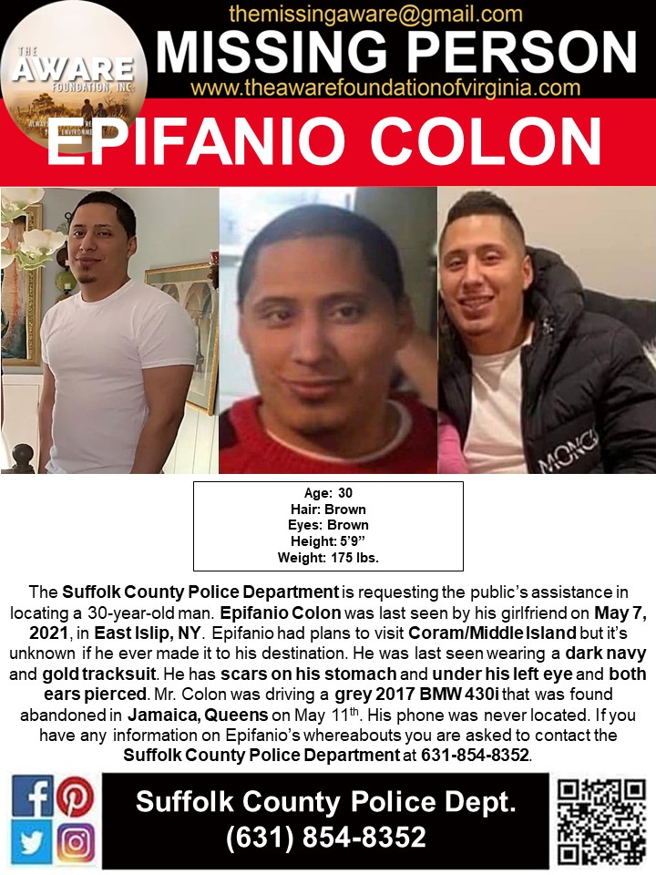 aware_the's tweet photo. ***MISSING*** The Suffolk County Police Department is requesting the public’s assistance in locating a 30-year-old man. Epifanio Colon was last seen by his girlfriend on May 7, 2021, in East Islip, NY. https://t.co/EmZwgloF1s