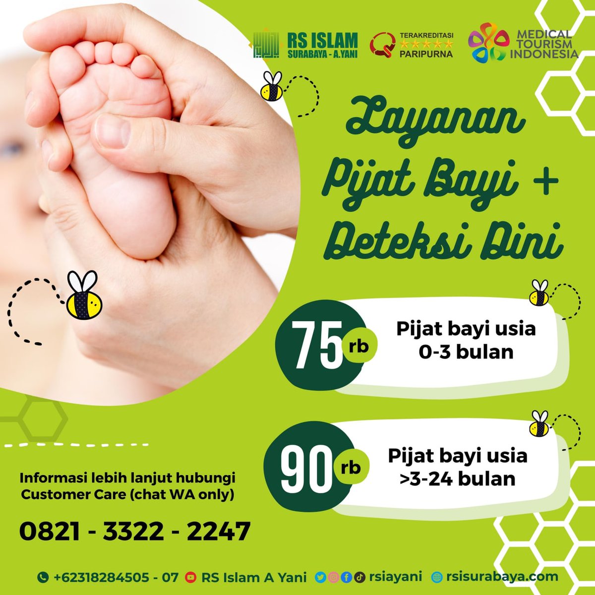 rsiayani's tweet image. Layanan Pijat Bayi dan Deteksi Dini

dengan rincian biaya sebagai berikut :
🍯 pijat bayi usia 0 - 3 bulan --- Rp. 75.000
🍯 pijat bayi usia &amp;gt;3 - 24 bulan --- Rp. 90.000
 
Informasi dan pendaftaran hubungi 
Customer Care (chat WA only)
0821 - 3322 - 2247

 #pijatbayi #pijatanak