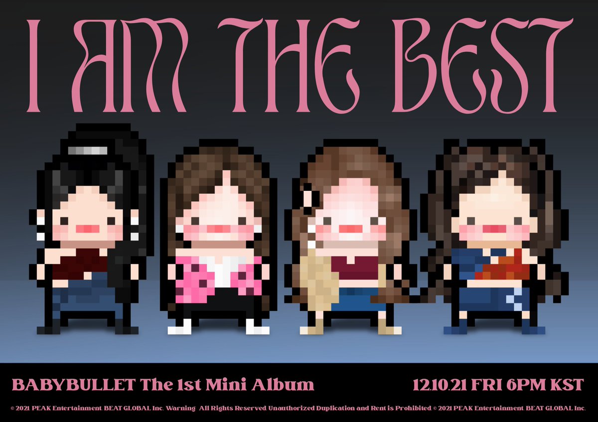 peak_BABYBULLET's tweet photo. BABYBULLET
The 1st Mini Album
'I AM THE BEST'

GROUP CONCEPT PHOTO

Pre-Order Here:
🔗: https://t.co/VFIWnoZY6o

[RELEASED ON]
12.10.21 FRI 6PM KST

#BABYBULLET #베이비불 #JISU #지수 #JIJI #지지 #MINJI #민지 #HD #에이지디 #MonthlyIdol https://t.co/B9rVJONKEI