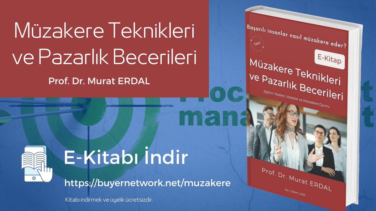 BuyerNetworkPro's tweet photo. 📘 E-Kitap: Müzakere Teknikleri ve Pazarlık Becerileri.
Kitapta yer alan Müzakere Testleri, Oyun Çalışması ve Eğitim Vakalarını ekibinizle inceleyebilirsiniz. @_muraterdal_ 
Kitabı indirmek ve üyelik ücretsizdir. 
Kitabı indirmek için https://t.co/qVE4IAKLOS https://t.co/Nklod3TZt0