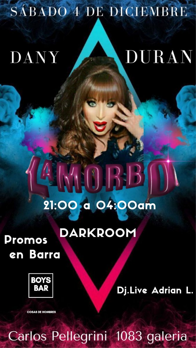 LaMorbo_ok's tweet photo. Hoy #Sábado no podes perderte de Disfrutar la Noche de @Boysbarok con @LaMorbo_ok !! Tenemos por primera vez como artista invitado a #DanyDaran
Más #BarraPromo #DARKROOM #DjLive Adrian L. De 21 a 04am //acceso $890 c/consumision// a pasarla bomba 💣 🔥 venite! https://t.co/88sjGCWldj