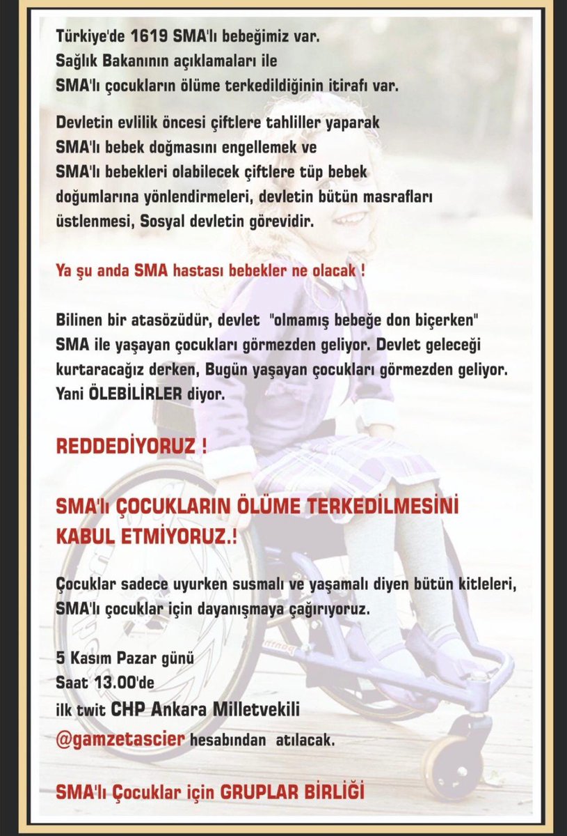 Gene biz,
çocuklar uyurken susmalı diyenleriz.

Çocuklar yaşamalı demek için tek tag'da birlesiyoruz

5 Aralık Pazar günü
Saat 13.00'de

İlk twit CHP Ankara Milletvekil Gamze Taşçıer tarafından atılacak

SMA'lı çocuklar için GRUPLAR BİRLİĞİ