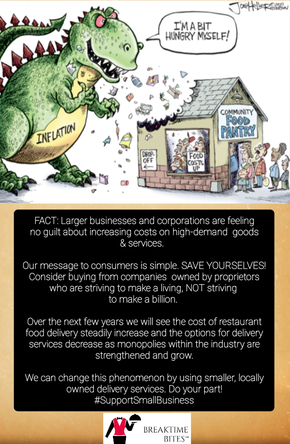 BreaktimeBites's tweet photo. SAVE YOURSELVES from the threat of inflation!  #BreaktimeBites 
#supportsmallbusiness 
#LowerDeliveryFees 
#Inflation
#fooddelivery 
#Food https://t.co/J8IfpUsm71