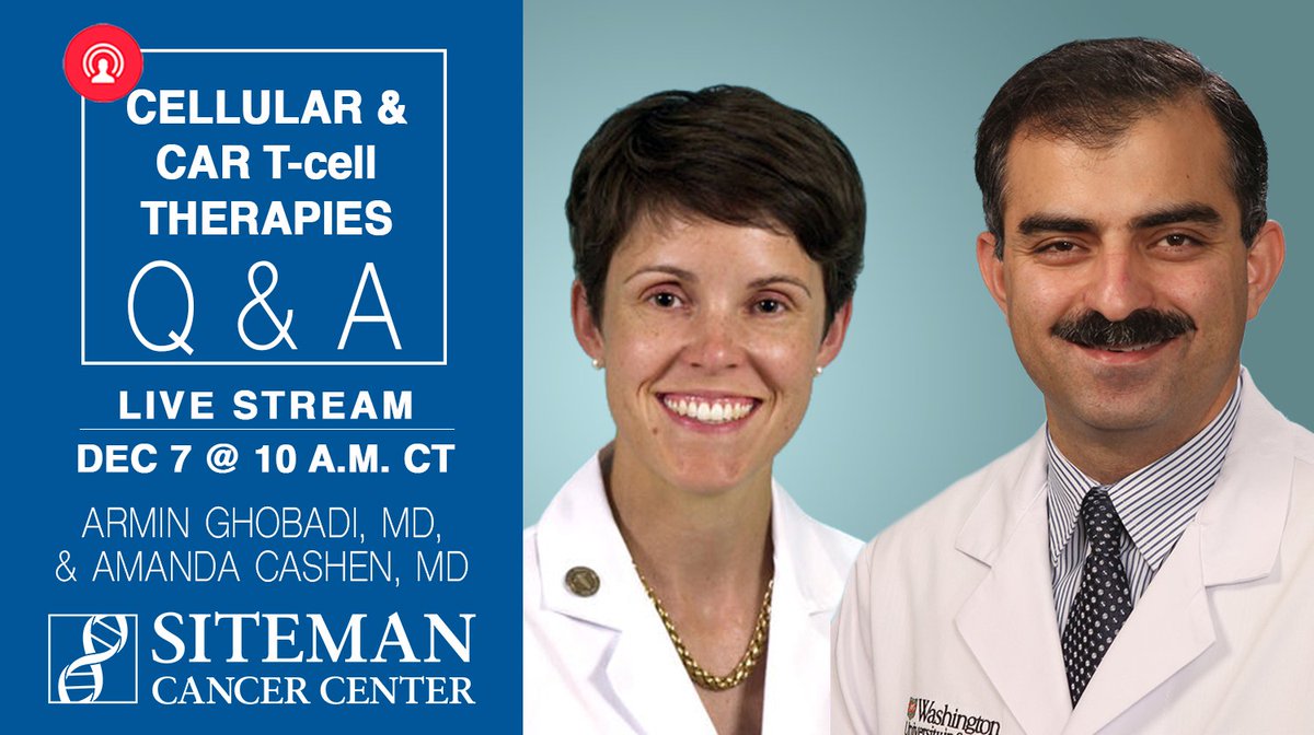 SitemanCenter's tweet image. Join us live on Facebook this Tuesday, December 7, at 10 a.m, for a Cellular &amp;amp; CAR T-cell Therapies Q&amp;amp;A with @WUSTLmed experts Armin Ghobadi, MD, and Amanda Cashen, MD. Learn about these therapies and ask our experts questions throughout the event: ow.ly/XfK350H1pvv