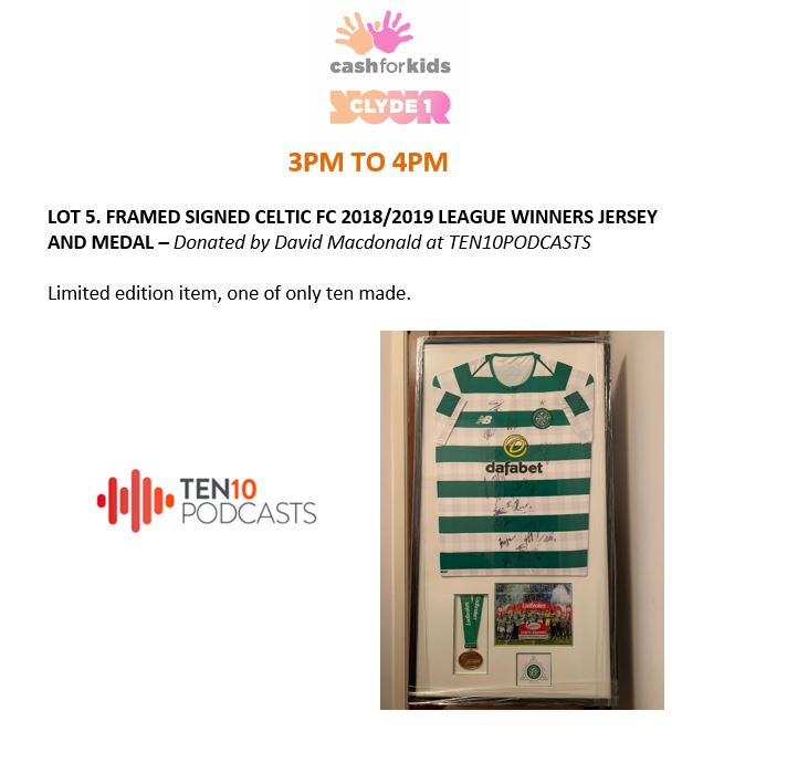 ClydeSSB's tweet photo. 🔨 Today is Cash For Kids Sports Auction Day 🎁

👉 Here are your 3-4pm lots, get your bids in 0141 565 2468 before 4pm - it all goes towards @clydecashforkid 😍

Lot 5⃣: A FRAMED SIGNED CELTIC FC 2018/19 LEAGUE WINNERS JERSEY &amp; MEDAL 🏅👇 https://t.co/CAUPBizTky