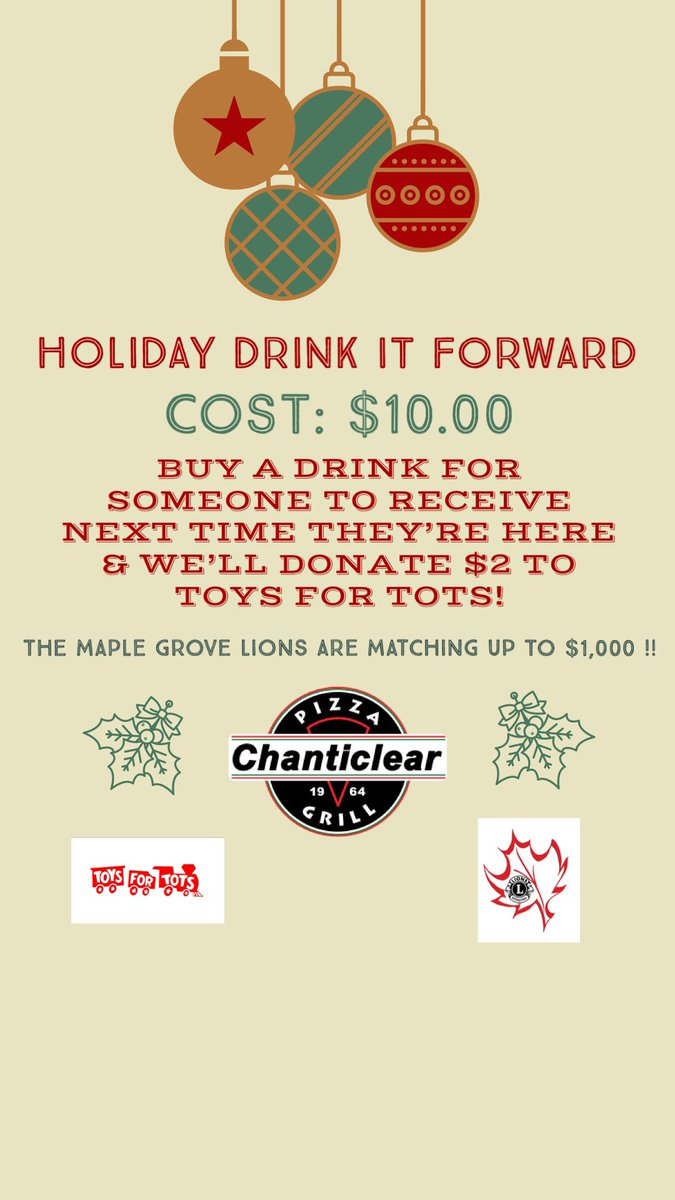Holiday Drink It Forward! $10 To Participate - Pick Someone To Put On The Drink Board That Will Receive A Drink Next Time They Stop Into Chanticlear &amp; We’ll Donate To Toys For Tots! So Much Fun &amp; Going To A Great Cause! Plus, $1000 Match From <a href="/maplegrovelions/">Maple Grove Lions</a> ‼️‼️