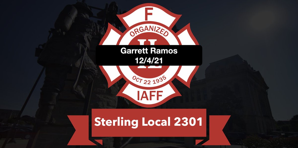 Our thoughts are with the Ramos family, the members of Sterling Firefighters Union Local 2301 and the Sterling Fire Department. In addition to his duties as a Lieutenant, Brother Garrett Ramos was the President of Local 2301.