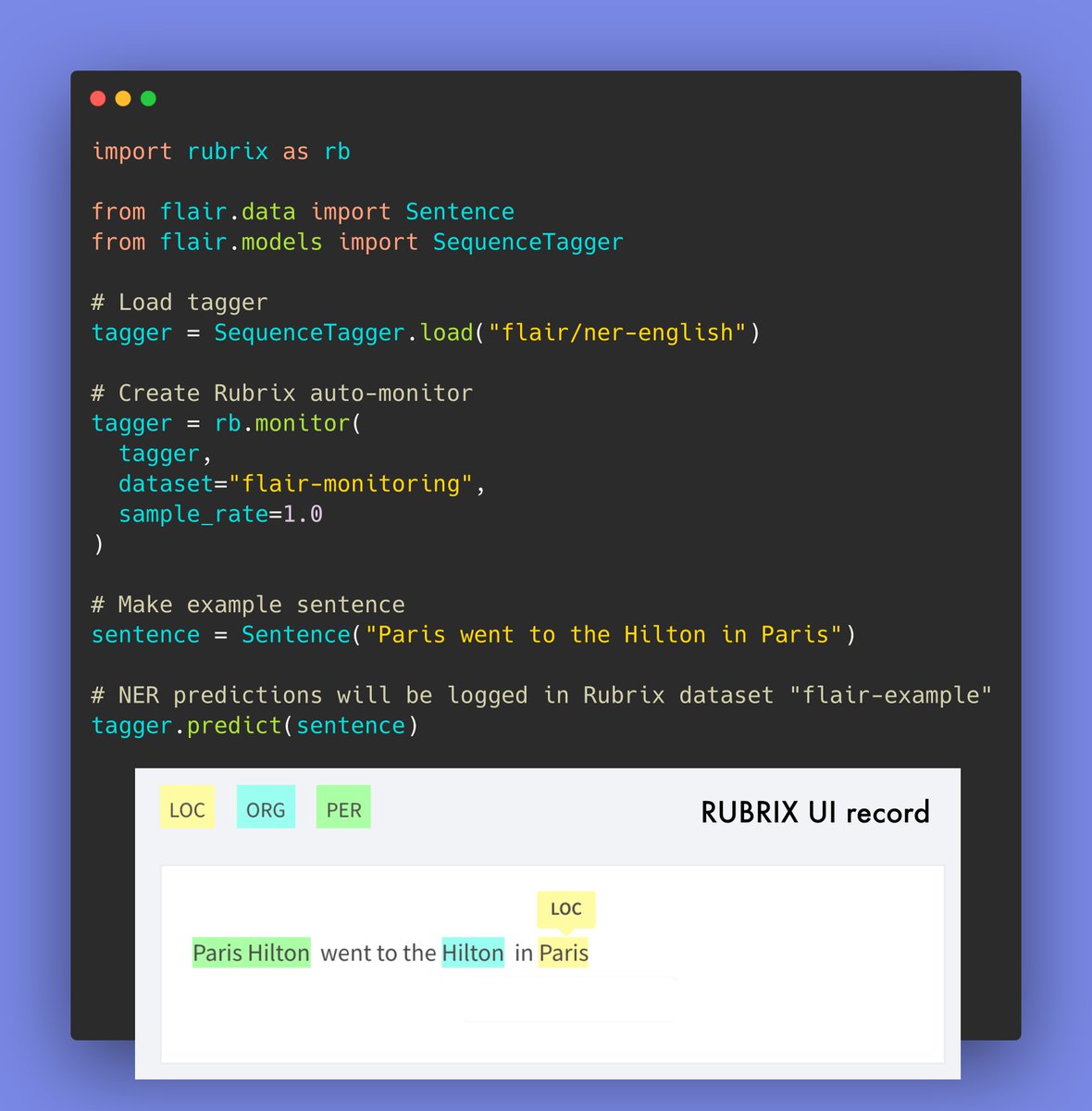 argilla_io's tweet photo. Rubrix auto-monitor now supports FlairNLP

Easily register NER predictions for pre-annotation, error analysis, fine-grained metrics and production monitoring

Available at https://t.co/ReXgN3Chsu

Find more details and guides bellow 👇

#nlproc #mlops #python #opensource https://t.co/pnBW6tYSTK