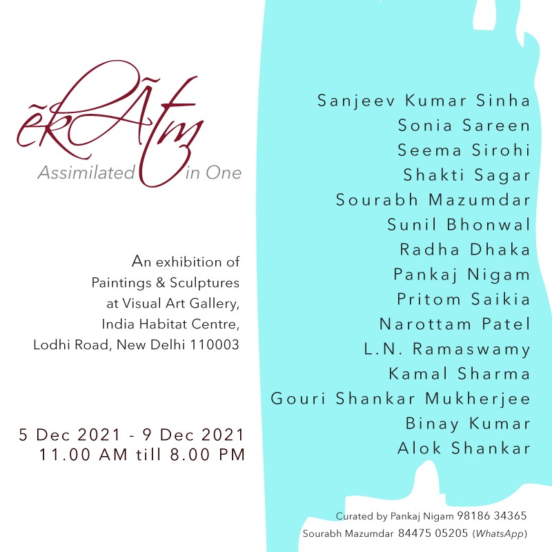 ekAtm - Assimilated in One, an exhibition of paintings and sculptures
5-9 December 2021, 11am to 8pm
Visual Arts Gallery, India Habitat Centre (IHC), Lodhi Road, New Delhi-110003
delhievents.com/2021/12/ekatm-…

#delhievents #events #delhi #ekatm #arts