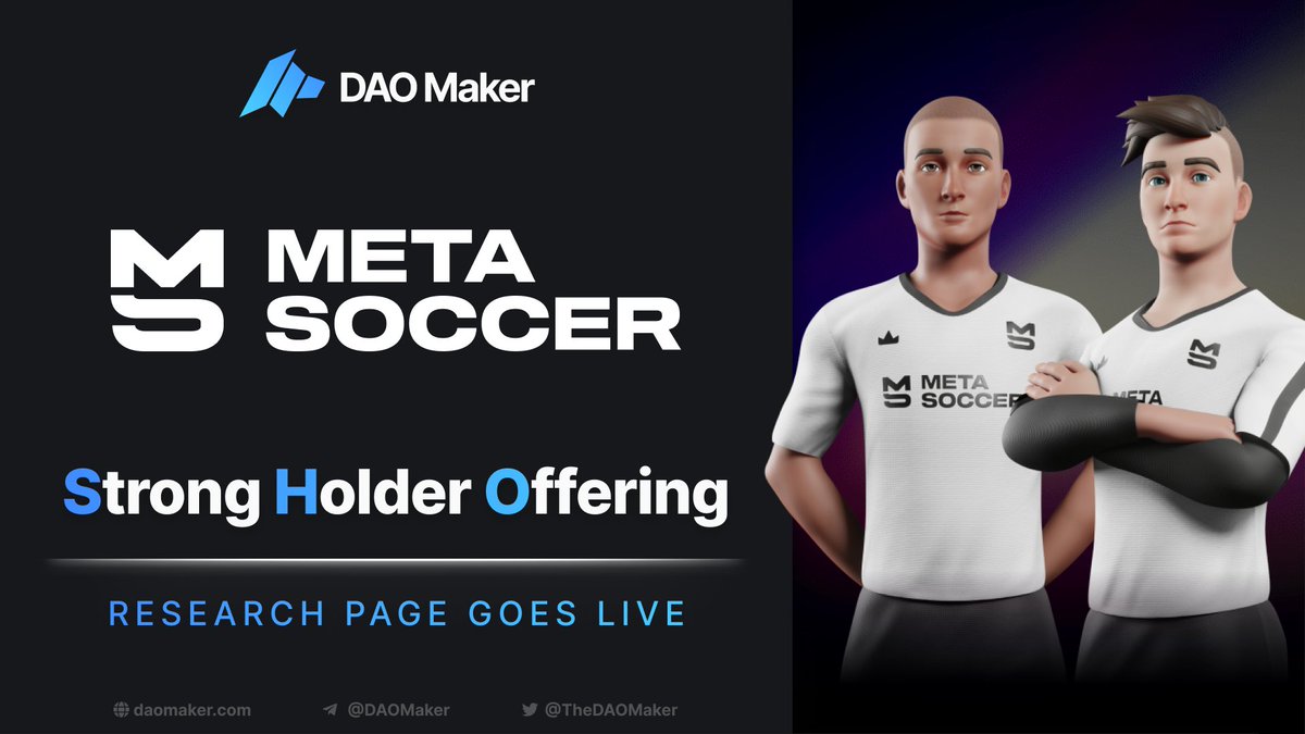 SHO: MetaSoccer $MSU MetaSoccer is the first soccer metaverse where you can manage your own club, find and train new players, play matches in your own NFT stadium and generate income while playing. Research Page: daomaker.com/company/meta-s… 1/