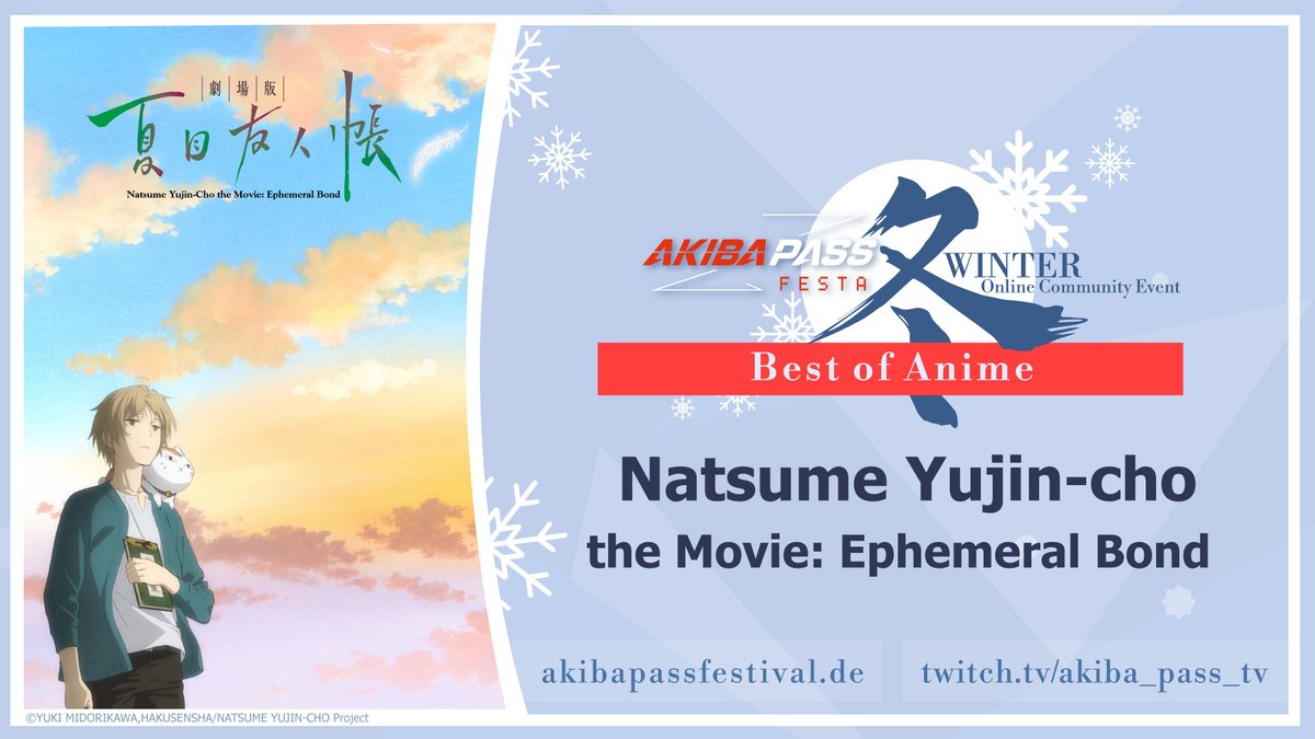 PepperAnime's tweet photo. #NatsumeYujinCho #EphemeralBond #BestOfAnime beim #AKIBAPASSFESTAWINTER vom 10.12. bis 12.12. LIVE auf https://t.co/hrhgE67pdY und https://t.co/J5ggfbkreq #HanabiStream #MatsuriStream #Anime #CommunityEvent // Tickets jetzt im VVK! https://t.co/my0GakPfo7