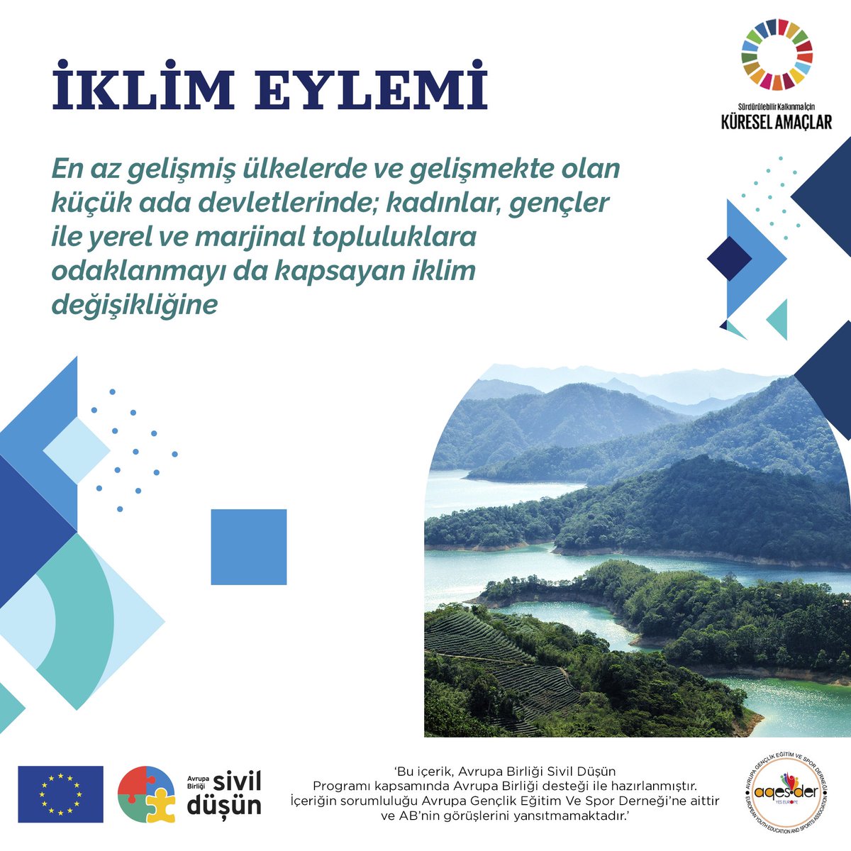 AgesDer's tweet photo. SÜRDÜRÜLEBİLİR KALKINMA AMAÇLARI

SKA-13: İklim değişikliği ve etkileri ile mücadele için acilen eyleme geçmek.

#sivildusun #avrupabirliği https://t.co/paTIrt0Lf3