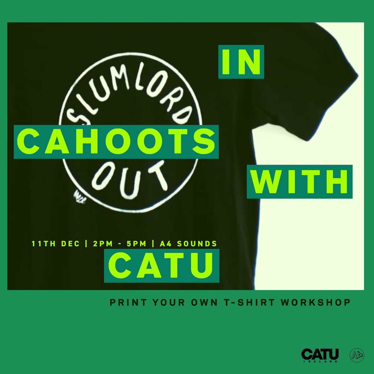 a4sounds's tweet photo. IN CAHOOTS WITH CATU!
Saturday 11th Dec | 2pm – 5pm

As part of our IN CAHOOTS WITH THE EARTH Exhibition we are collaborating with CATU for a print your own T-shirt workshop!

Book: https://t.co/lqQ9J35BLV https://t.co/xac6B3l1oP