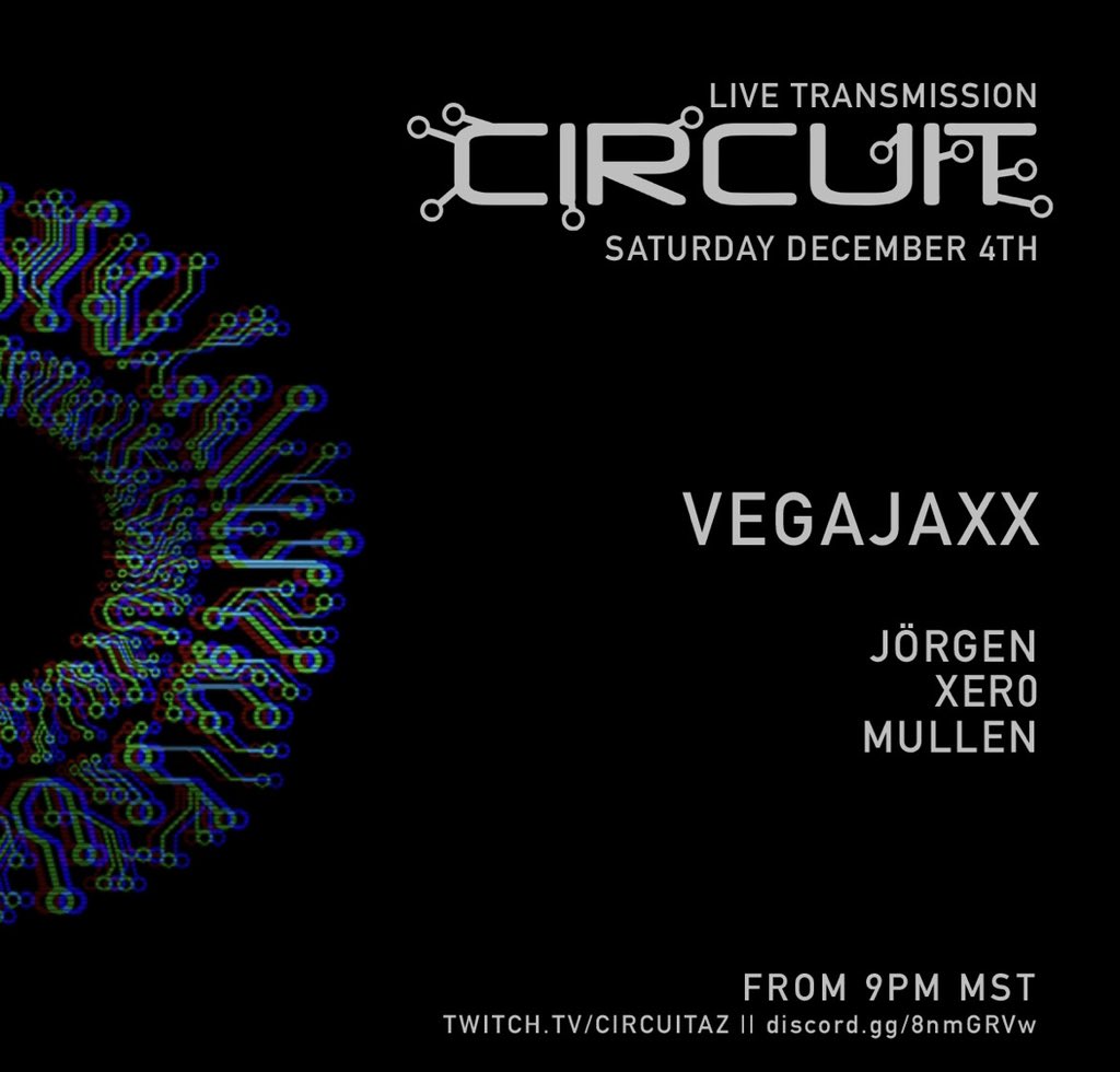 CircuitAZ's tweet photo. Tonight on our final #LiveTransmission  Chicago-based resident VegaJaxx delivers a special 90 minute headlining set! 

Jörgen, Xer0, &amp; Mullen heating things up for us! Join us from 9pm MST on our twitch channel.

https://t.co/DE0ttnrwlY https://t.co/IWgfwKl4Ks