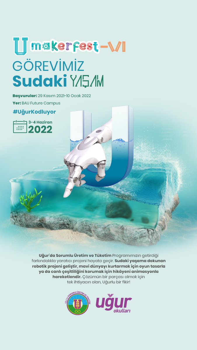 Sudaki yaşama dokunan robotik projeni geliştir,mavi dünyayı kurtarmak için oyun tasarla ya da canlı çeşitliliğini korumak için hikâyeni animasyonla hareketlendir
#umakerfest
<a href="/CengizMAN1/">Cengiz ŞİŞMAN</a> 
<a href="/emiremreozsoy/">EMRE ÖZSOY</a> 
<a href="/Mehmett_Ucar/">Mehmet Uçar</a> 
<a href="/yesimyenginoll/">Yeşim Yenginol</a> 
<a href="/MrtKarakartal/">Murat Karakartal</a> 
@PnarMete5 
<a href="/ugurcamlicakmps/">Uğur Okulları Çamlıca Kampüsü</a>