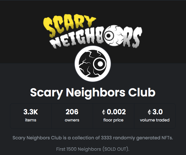 Scary_Neighbors's tweet photo. Today we reached the mark of:

- 206 owners
- 2k sales
- 3.0 ETH volume trated.

All this in just over two weeks. Thank u neighbors!

#NFT #NFTS #NFTCollector #NFTCollectors #NFTart #NFTarts #NFTartist #ScaryNeighbors #Opensea #Polygon #polygonNFT https://t.co/1YwP4PRdNs