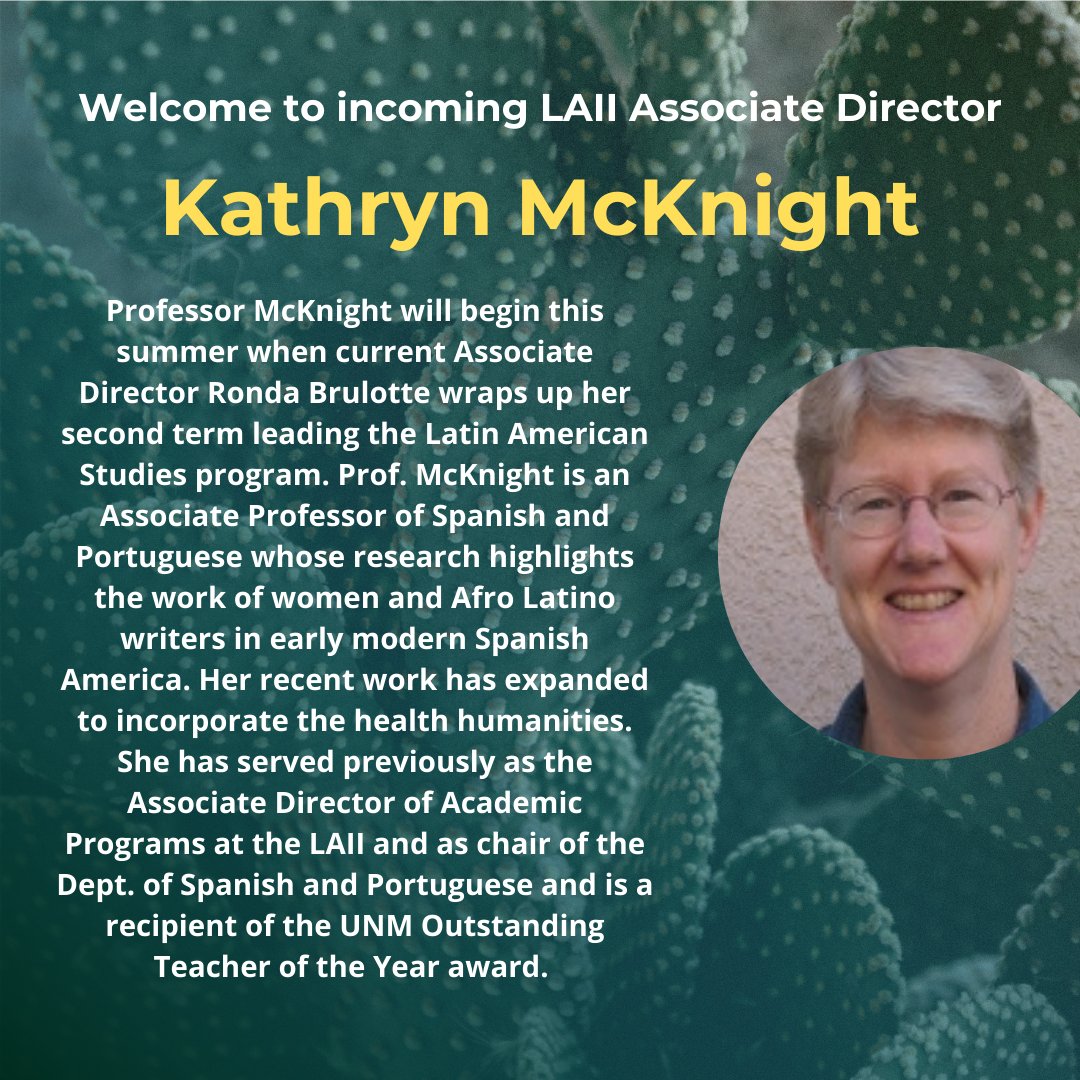 unmlaii's tweet photo. We are thrilled to welcome Kathryn McKnight as the Incoming Associate Director of the LAII!
#unmlaii #golobos #latinamericanstudies https://t.co/O6y6WOWUJV