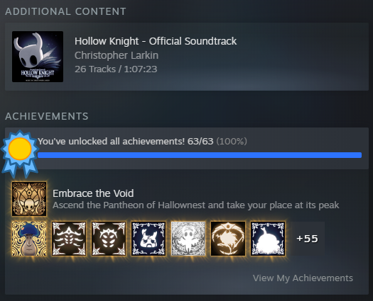 I have completed Hollow Knight. I am so stoked for Silksong whenever it's ready! Hopefully the Team Cherry radio silence will stop soon... Until then... Might play with Hollow Knight mods.👀🍒