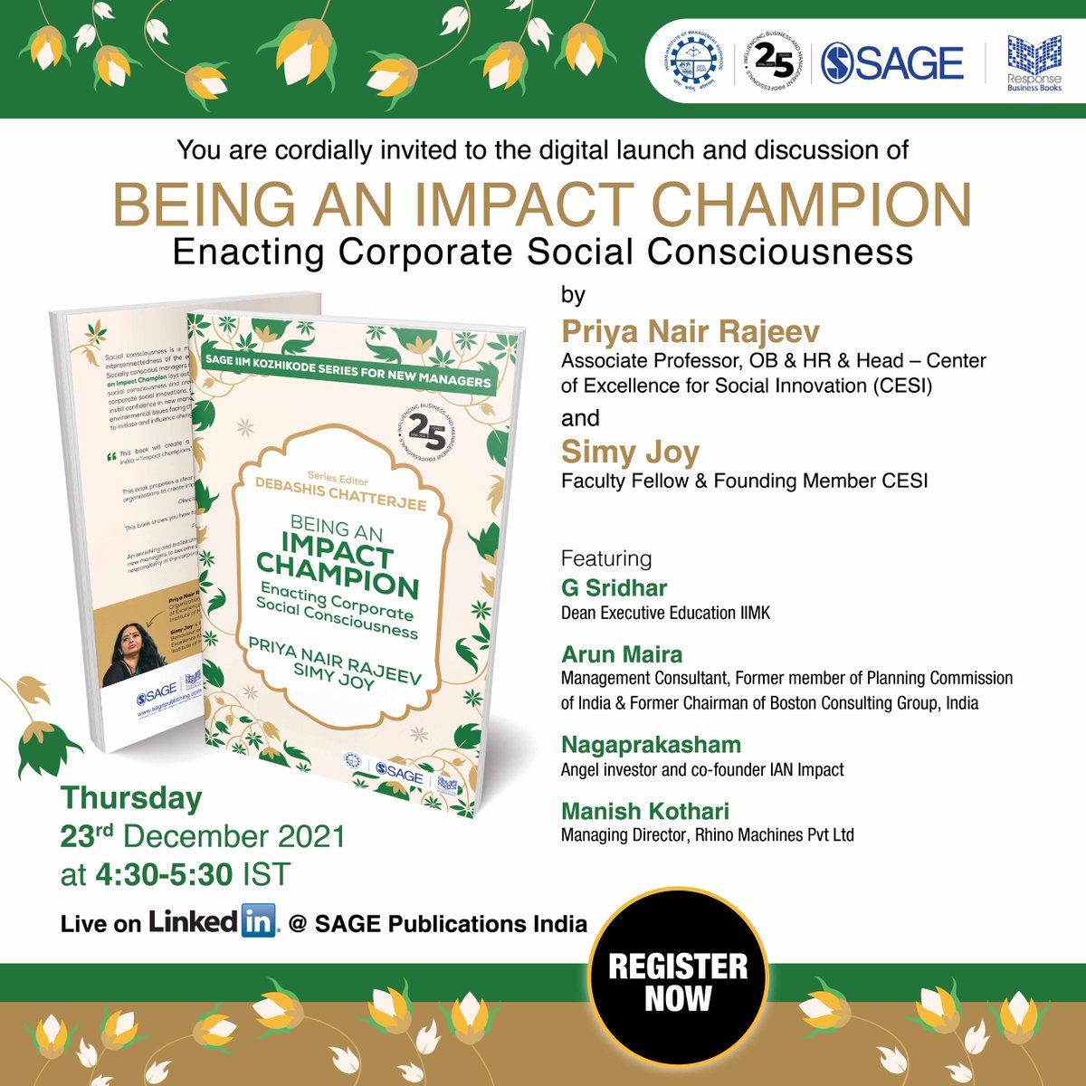 SagePubIndia's tweet photo. #BookLaunchAlert #RegisterNow 
Digital Launch of ‘Being an Impact Champion’ by Priya Nair Rajeev &amp; Simy Joy 
Date: Thursday, 23rd December 2021
Time: 4:30pm IST onwards

Register Now: 
https://t.co/vKOlXTRivb
@IIMKozhikode https://t.co/iJUXMY7dO3