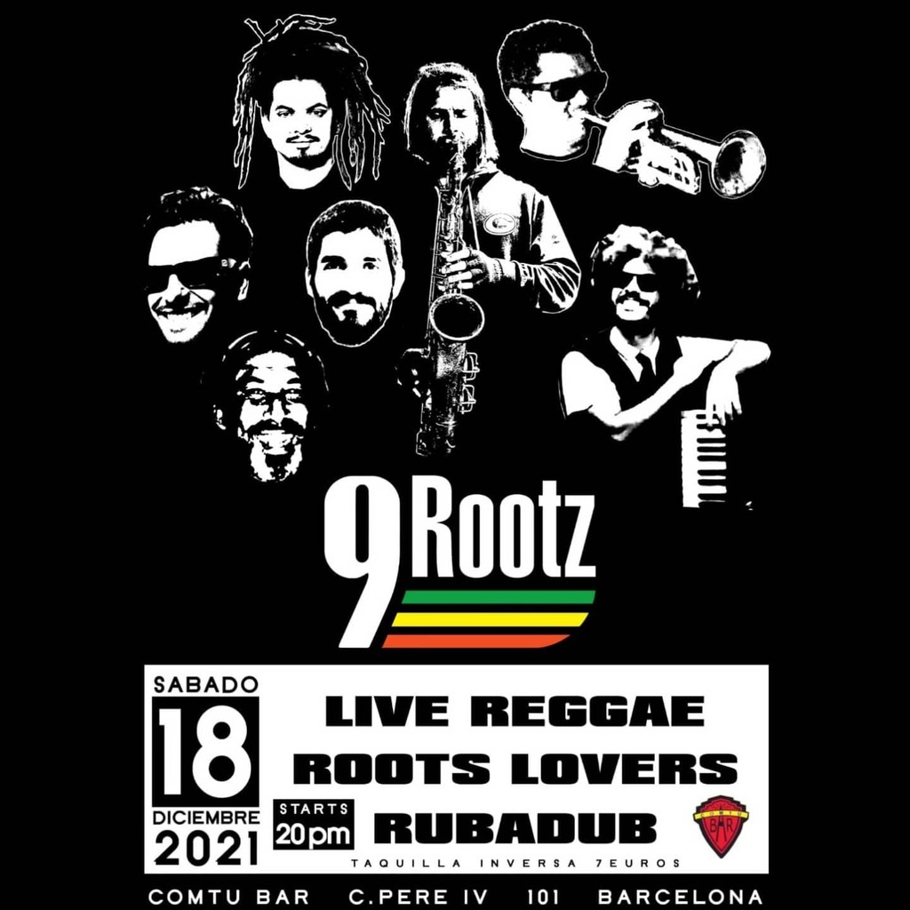 Les presentamos este nuevo proyecto @9rootz Reggae Band!
Ready fi mash up di nation!🔥🔥

Primer concierto del grupo el Sábado de Diciembre de 2021 en "Com Tu Bar" de Poblenou. Carrer Pere IV, 101, a las 20hs. All tribes are welcome!
No te lo pierdas!
… ift.tt/3q6rDcP
