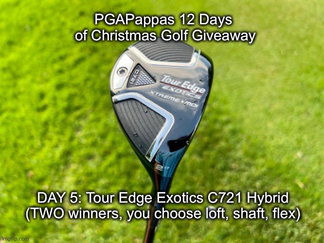 PGAPappas's tweet photo. DAY 5: PGAPappas 12 Days of Christmas Golf Giveaway

🎁 Brand New Tour Edge Exotics Hybrid
(TWO Winners, you choose loft, shaft, flex) #JingleBAM!

To enter:
🎄 Retweet
🎄 Follow @PGAPappas and @TourEdgeGolf 

#ReleaseTheKringle!
https://t.co/pkphZHCBzm https://t.co/oSicnDik6m