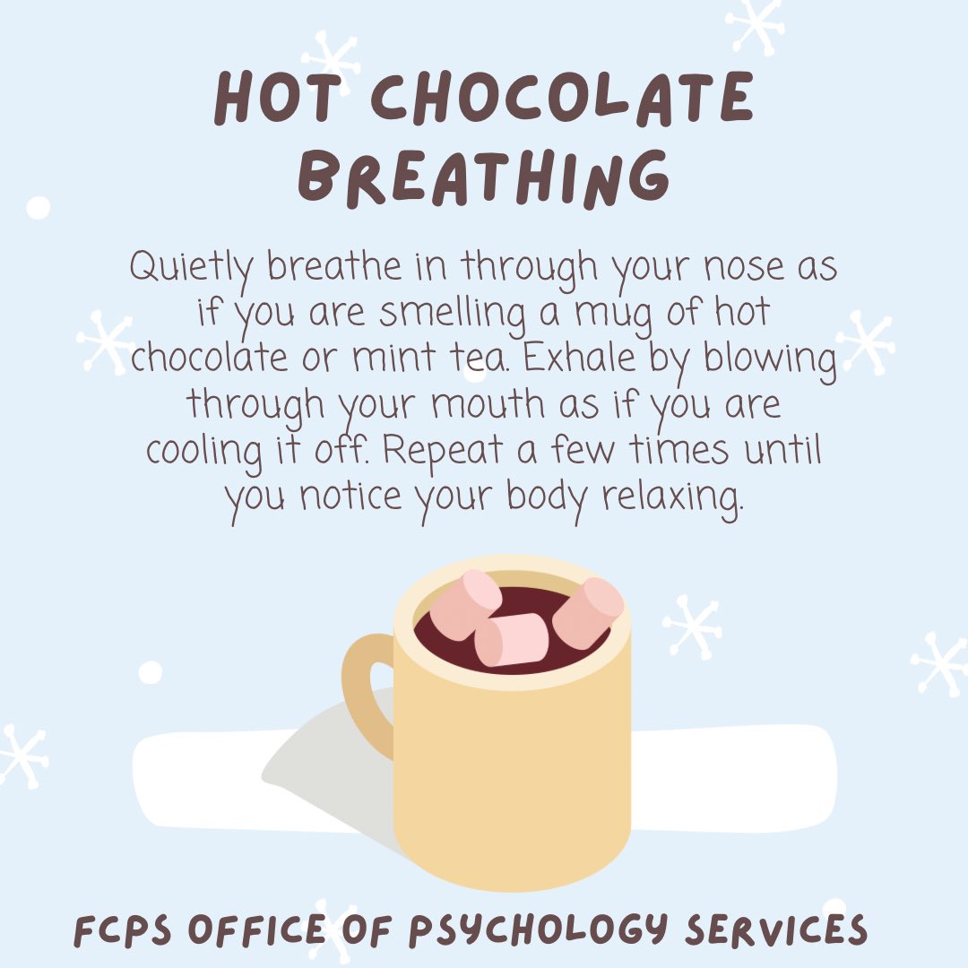 FCPSPsychs's tweet photo. #tipfortoday this breathing technique is perfect for the winter time! You can practice with or without a cup of hot chocolate. These deep breaths are a great coping skill, and easy for all ages to learn! #mentalhealth #coping @fcpsnews https://t.co/bIk9tUHvH7