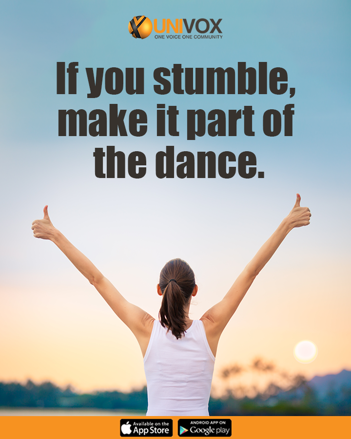 UnivoxCommunity's tweet photo. #If you stumble, make it part of the dance.
#UnivoxCommunity #funfriday https://t.co/y1VYVEcYvf