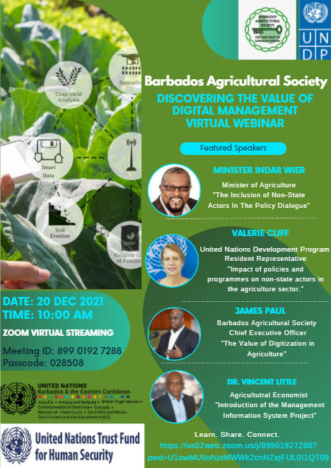 The Barbados Agricultural Society in conjunction with #UNDP under the #UNJointProgramme, “Building Effective Human Security”, will be hosting a webinar under the theme, “Discovering the Value of Digital Management”
📅Dec 20, 2021 at 10AM
Click to Join:
us02web.zoom.us/j/89901927288?…