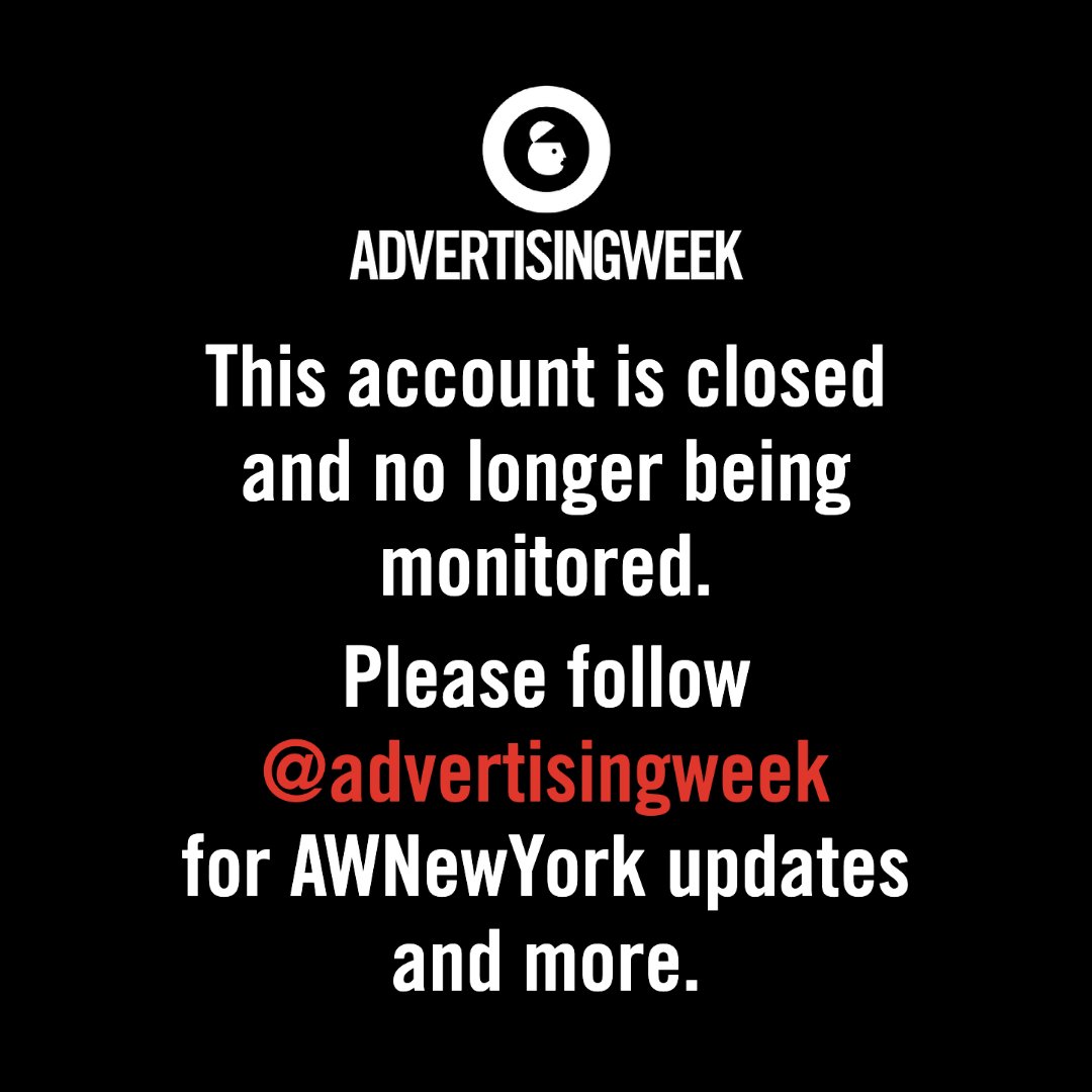 This account is closed and no longer being monitored. Please follow <a href="/advertisingweek/">Advertising Week</a> for #AWNewYork updates and more.