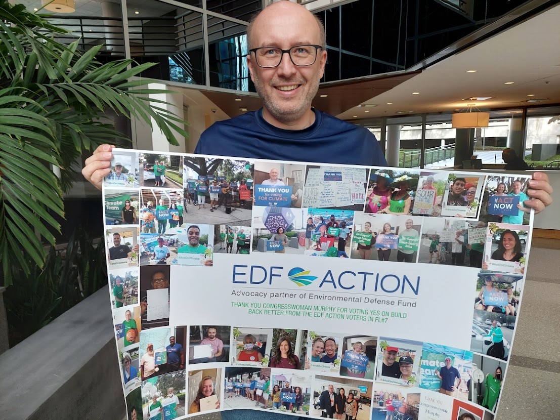 .<a href="/EDFaction/">EDF Action</a> volunteers delivering a thank you card to <a href="/RepStephMurphy/">Archive: U.S. Rep. Stephanie Murphy</a> for voting yes on the Build Back Better Act! We're grateful for your support and climate leadership.